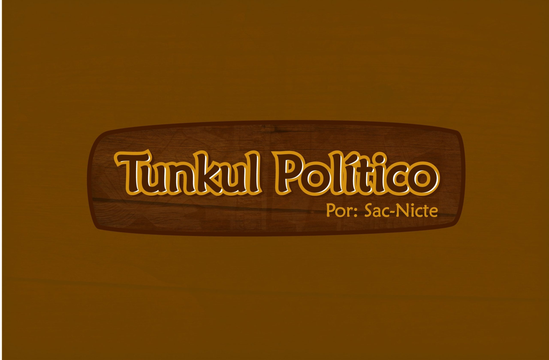 Tunkul Político: “Political environment in full swing”