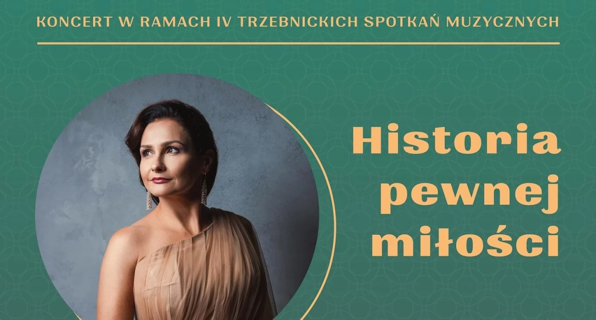 Trzebnickie Spotkania Muzyczne: "Historia pewnej miłości" w Złotowie